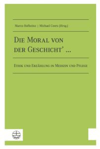 Die Moral von der Geschicht'... Marco Hofheinz/Michael Coors 9783374041527