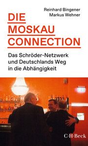 Die Moskau-Connection Bingener, Reinhard/Wehner, Markus 9783406799419