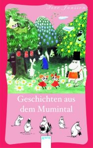 Die Mumins - Geschichten aus dem Mumintal Jansson, Tove 9783401602868