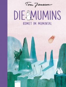 Die Mumins - Komet im Mumintal Jansson, Tove 9783401602820