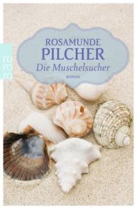 Die Muschelsucher Pilcher, Rosamunde 9783499268090