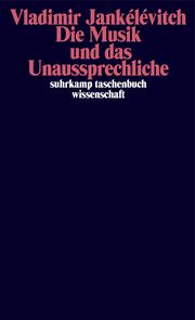 Die Musik und das Unaussprechliche Jankélévitch, Vladimir 9783518299678