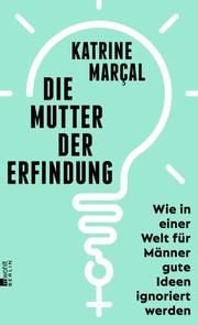 Die Mutter der Erfindung Kielos-Marçal, Katrine 9783737101424