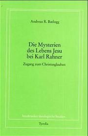 Die Mysterien des Lebens Jesu bei Karl Rahner Batlogg, Andreas R 9783702223731