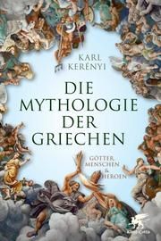 Die Mythologie der Griechen Kerényi, Karl 9783608943733