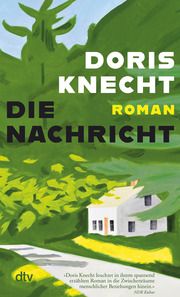 Die Nachricht Knecht, Doris 9783423148603