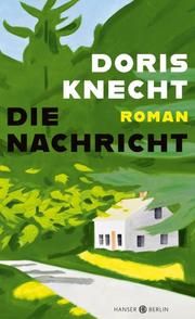 Die Nachricht Knecht, Doris 9783446271036