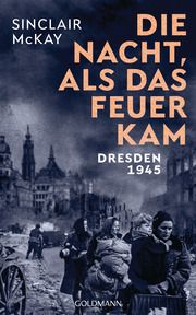 Die Nacht, als das Feuer kam McKay, Sinclair 9783442315499