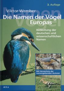 Die Namen der Vögel Europas Wember, Viktor 9783891048078