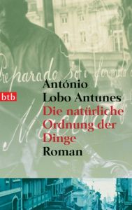 Die natürliche Ordnung der Dinge Lobo Antunes, António 9783442733897
