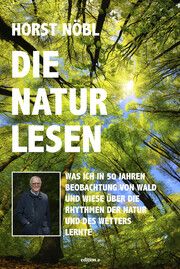 Die Natur lesen Nöbl, Horst 9783990016329