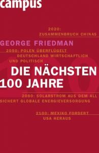 Die nächsten hundert Jahre Friedman, George 9783593389301