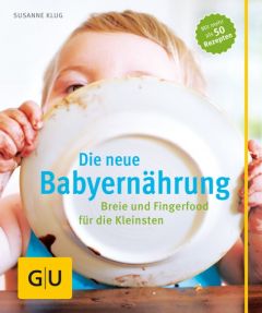 Die neue Babyernährung Klug, Susanne 9783833833182