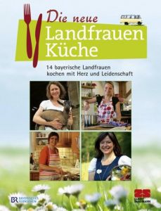 Die neue Landfrauenküche Teibler/Haselhoff/Kochendörfer u a 9783898833356