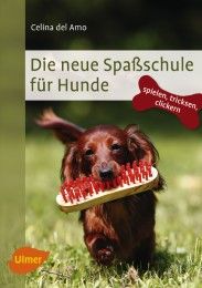 Die neue Spaßschule für Hunde Amo, Celina del 9783800103812