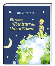 Die neuen Abenteuer des kleinen Prinzen Zöpfl, Helmut (Prof. Dr.) 9783746265445