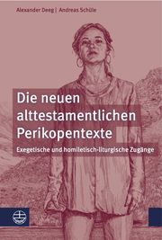 Die neuen alttestamentlichen Perikopentexte Deeg, Alexander/Schüle, Andreas 9783374066988