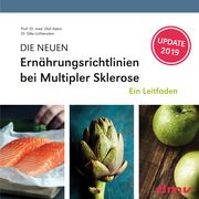 DIE NEUEN Ernährungsrichtlinien bei Multipler Sklerose Adam, Olaf (Prof. Dr. med.)/Lichtenstein, Silke (Dr. med.) 9783936525847