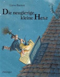 Die neugierige kleine Hexe Baeten, Lieve 9783789163067