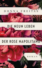 Die neun Leben der Rose Napolitano Freitas, Donna 9783442759620
