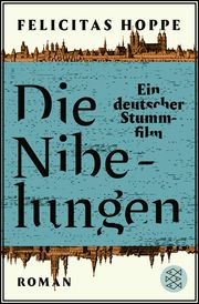 Die Nibelungen Hoppe, Felicitas 9783596193547