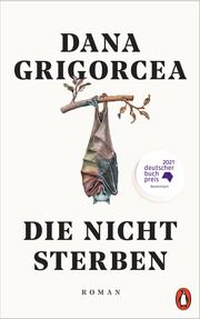 Die nicht sterben Grigorcea, Dana 9783328108535