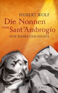 Die Nonnen von Sant'Ambrogio Wolf, Hubert 9783406645228