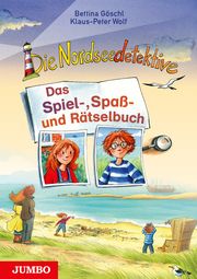 Die Nordseedetektive - Das Spiel-, Spaß- und Rätselbuch Wolf, Klaus-Peter/Göschl, Bettina 9783833743061