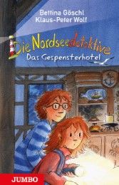 Die Nordseedetektive 2 - Das Gespensterhotel Göschl, Bettina/Wolf, Klaus-Peter 9783833734854