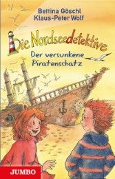 Die Nordseedetektive 5 - Der versunkene Piratenschatz Göschl, Bettina/Wolf, Klaus-Peter 9783833736834