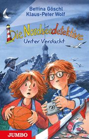 Die Nordseedetektive 6 - Unter Verdacht Göschl, Bettina/Wolf, Klaus-Peter 9783833738654