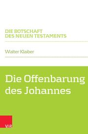 Die Offenbarung des Johannes Klaiber, Walter (Dr.) 9783525500415