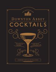 Die offiziellen Downton Abbey Cocktails  9783791386409