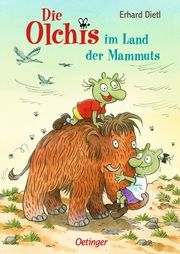 Die Olchis im Land der Mammuts Dietl, Erhard 9783751201988