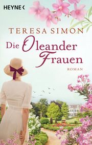 Die Oleanderfrauen Simon, Teresa 9783453421158