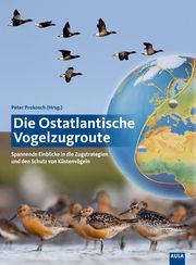 Die Ostatlantische Vogelzugroute Peter Prokosch 9783891048634