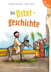 Die Ostergeschichte Herrlinger, Christiane 9783438047281