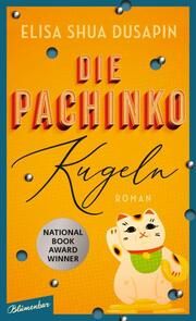 Die Pachinko-Kugeln Dusapin, Elisa Shua 9783351051112