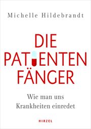 Die Patientenfänger Hildebrandt, Michelle 9783777628691