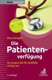 Die Patientenverfügung Zirngibl, Dino/Breitschaft, Karl 9783406783012