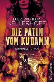 Die Patin vom Ku'damm Kellerhoff, Lutz Wilhelm 9783864932533