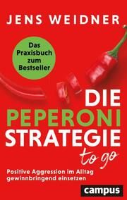 Die Peperoni-Strategie to go Weidner, Jens 9783593518244