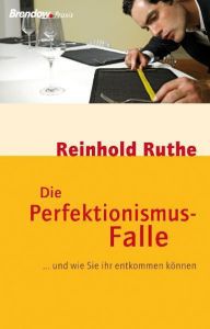 Die Perfektionismus-Falle Ruthe, Reinhold 9783865062628