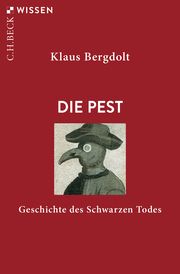 Die Pest Bergdolt, Klaus (Prof. Dr.) 9783406760693