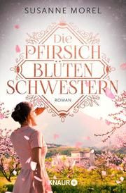 Die Pfirsichblütenschwestern Morel, Susanne 9783426526828