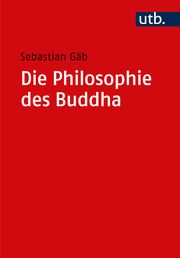 Die Philosophie des Buddha Gäb, Sebastian 9783825262013