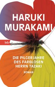 Die Pilgerjahre des farblosen Herrn Tazaki Murakami, Haruki 9783442715152