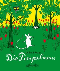 Die Pimpelmaus Roser, Wiltrud 9783715206219