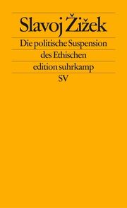 Die politische Suspension des Ethischen Zizek, Slavoj 9783518124123