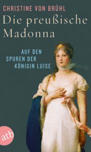 Die preußische Madonna Brühl, Christine von 9783746631141